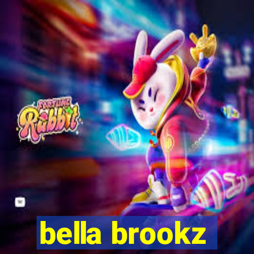 bella brookz